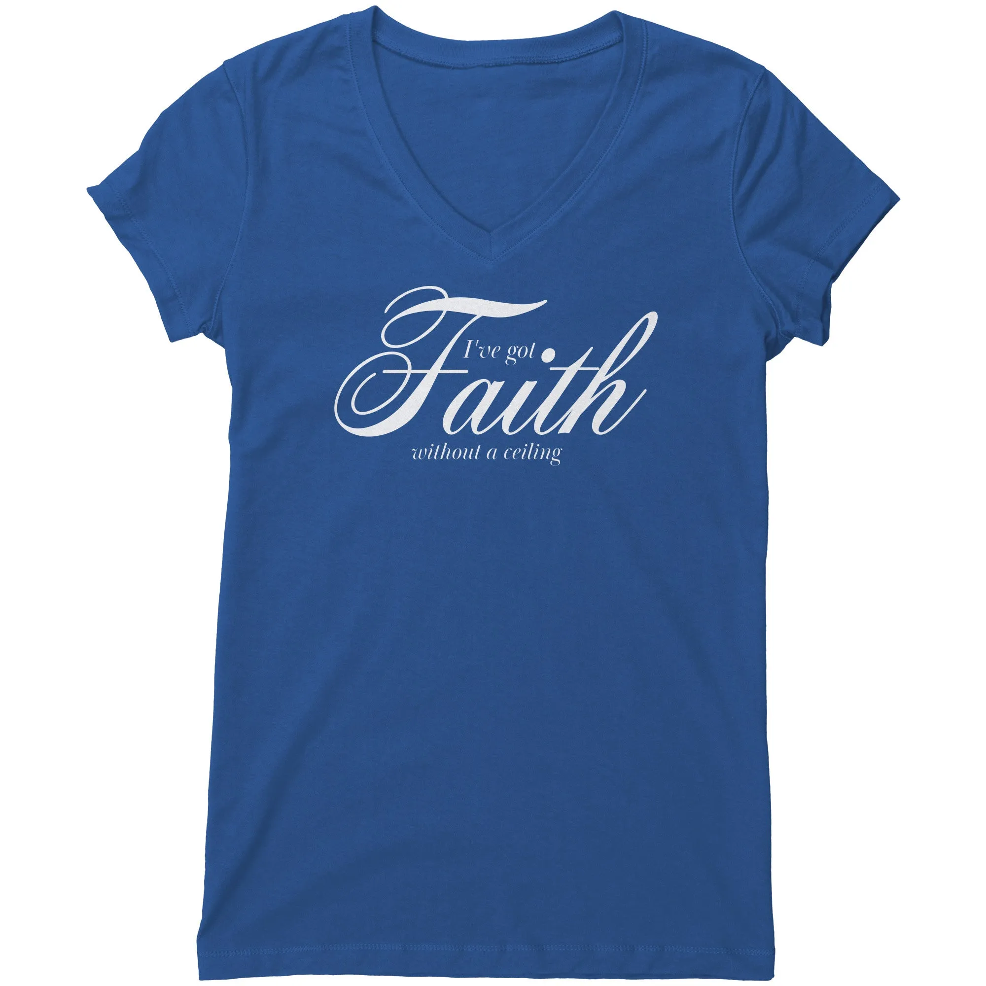 Faith Without A Ceiling Women's V-Neck Tee