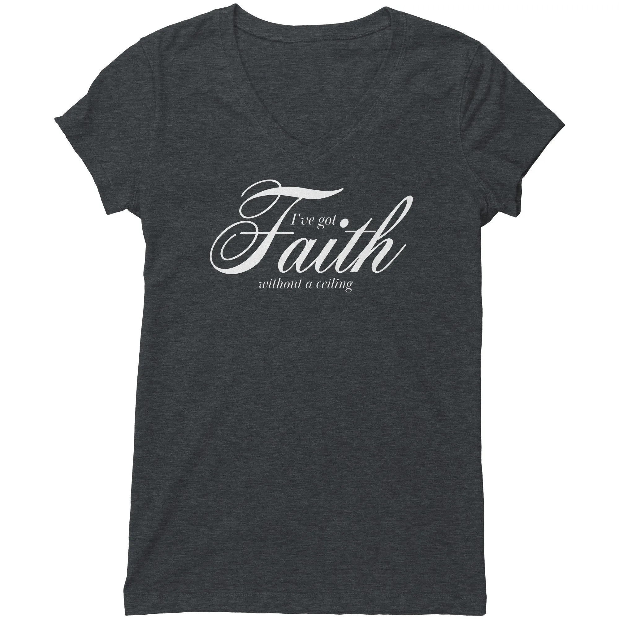 Faith Without A Ceiling Women's V-Neck Tee