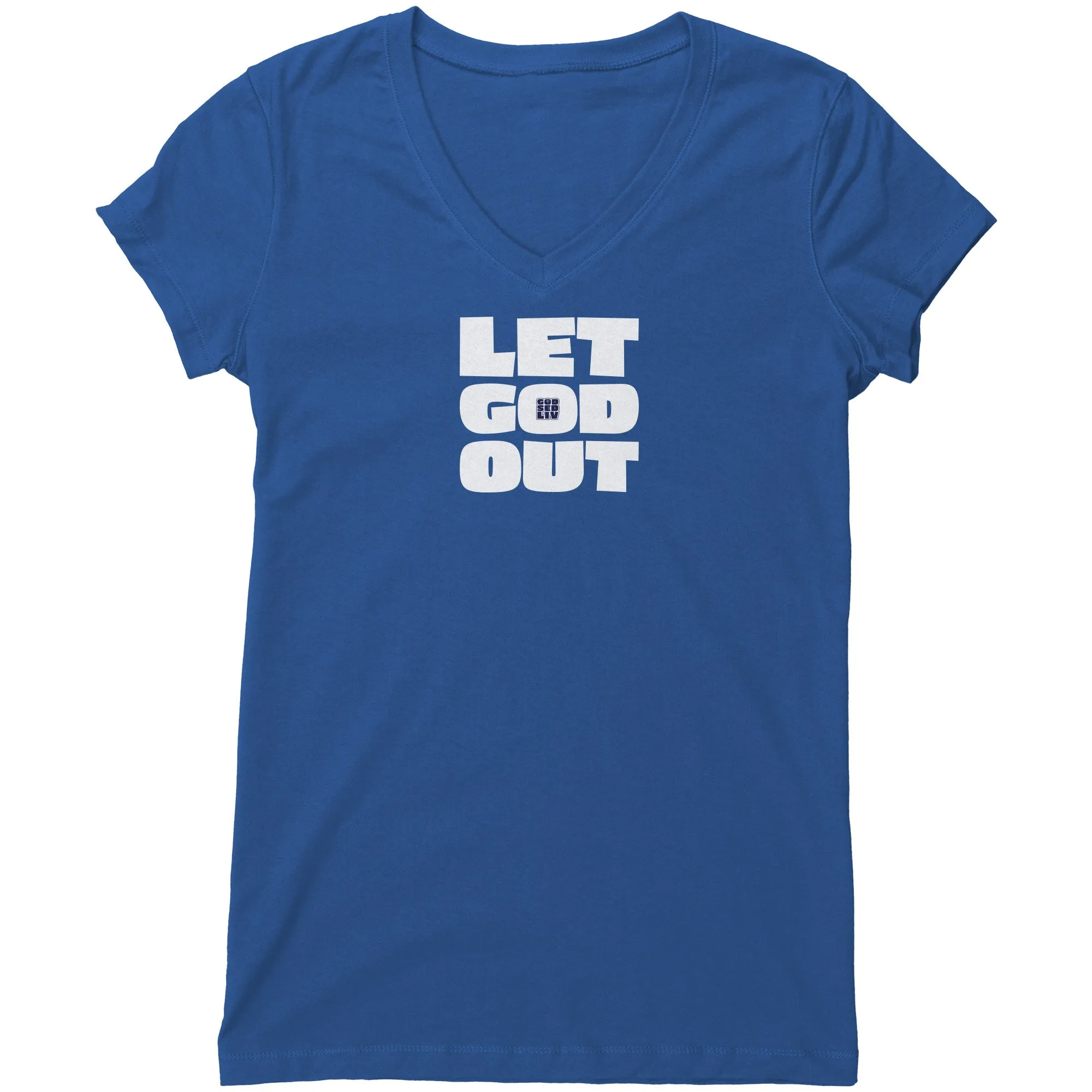 Let God Out Women's V-Neck Tee