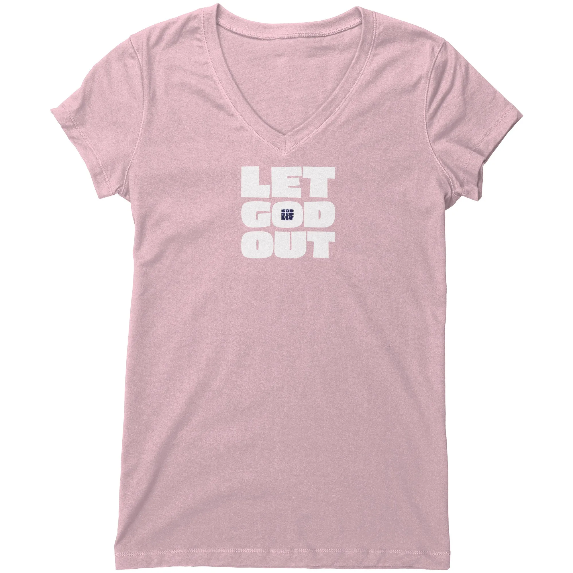 Let God Out Women's V-Neck Tee