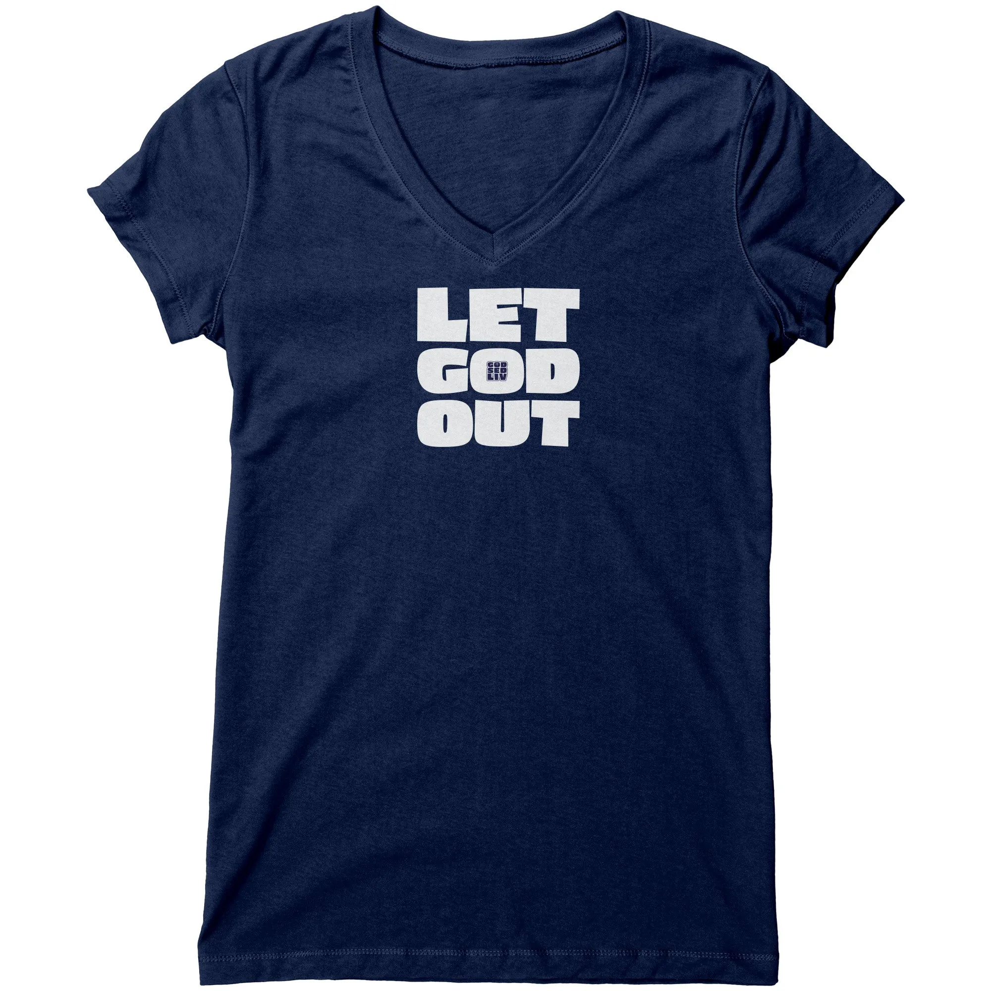 Let God Out Women's V-Neck Tee
