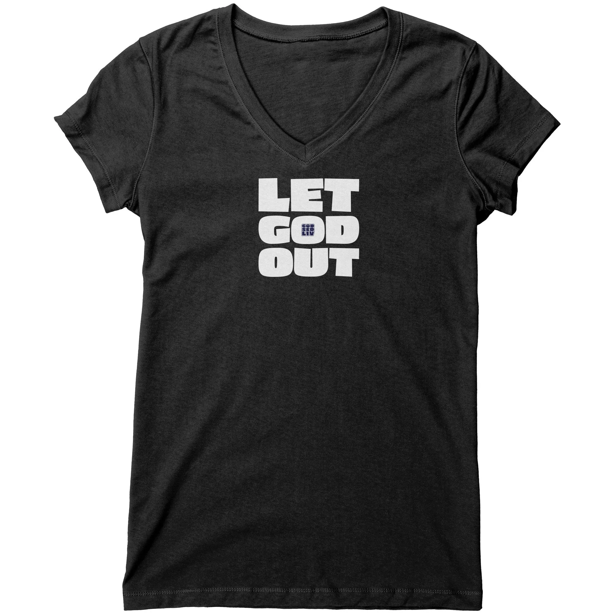 Let God Out Women's V-Neck Tee