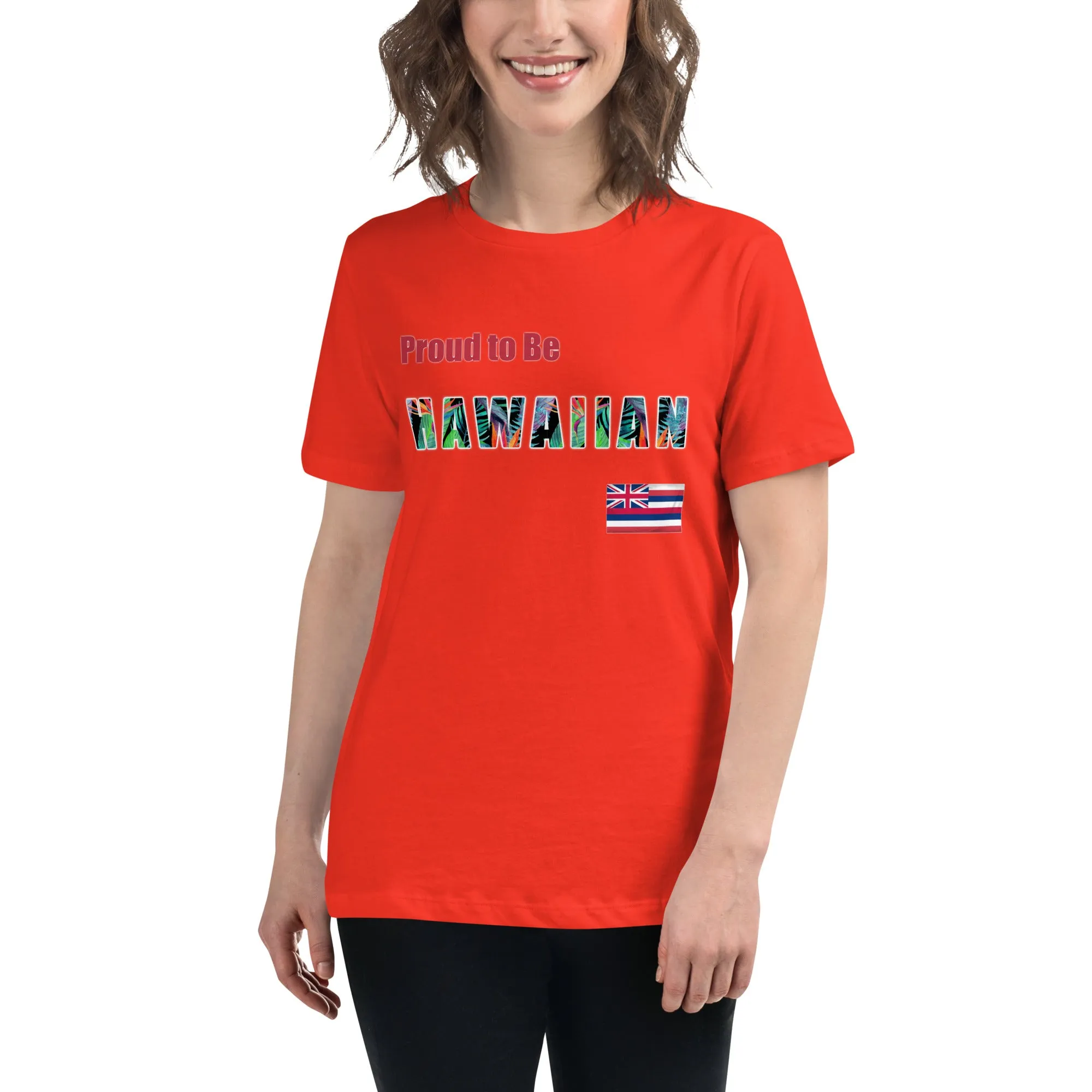 Proud to Be Hawaiian Tropical Design Women's Relaxed T-Shirt