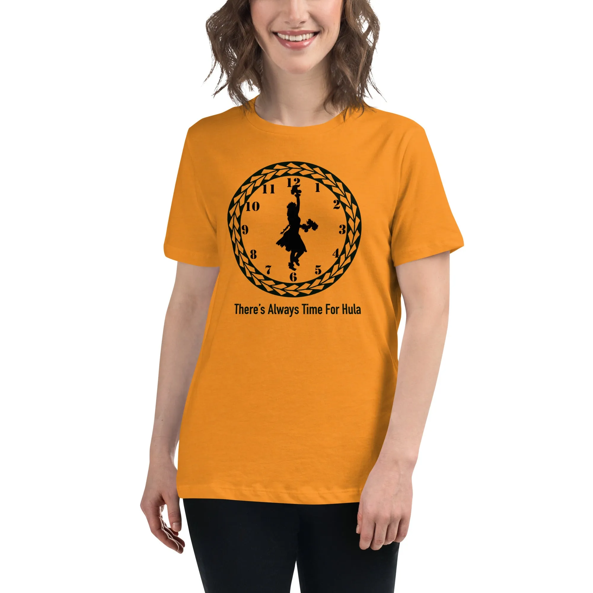There's Always Time for Hula Women's Relaxed T-Shirt Dancer with Uli Uli's