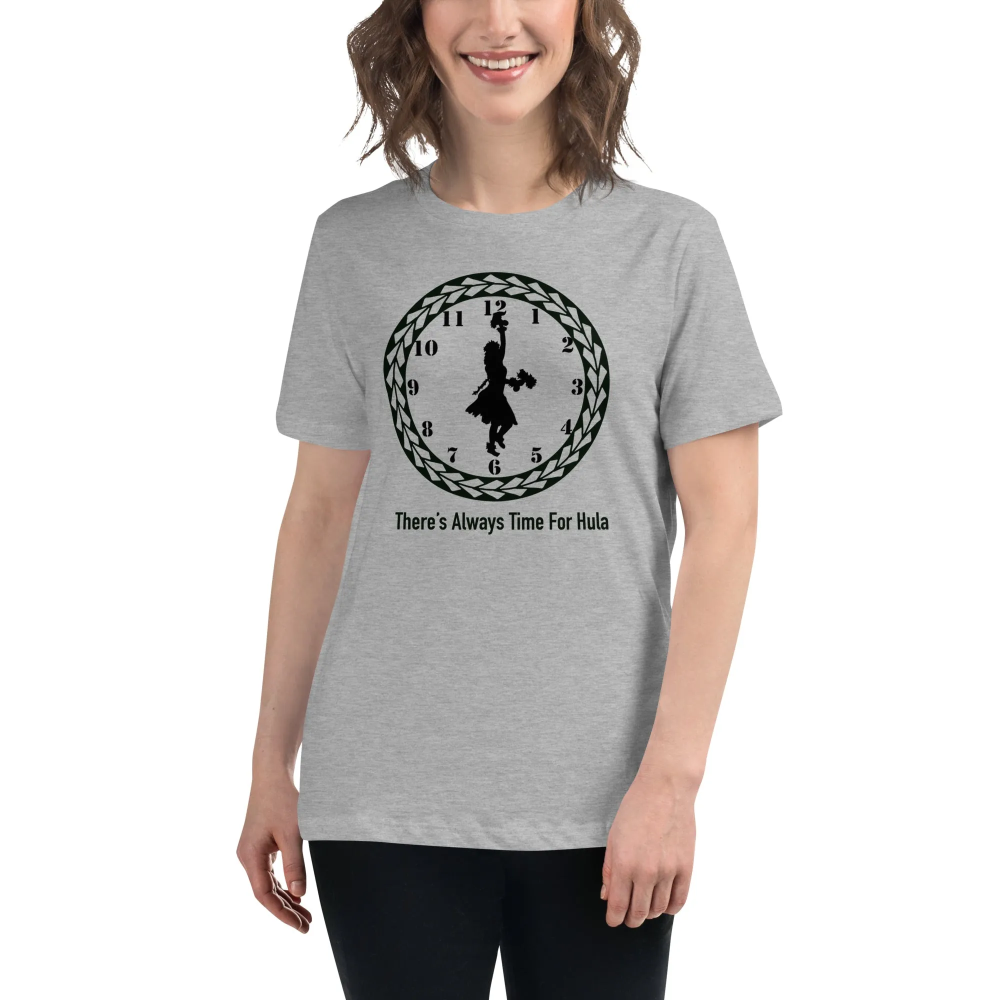 There's Always Time for Hula Women's Relaxed T-Shirt Dancer with Uli Uli's